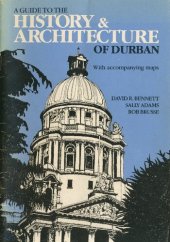 book A guide to the history & architecture of Durban : with accompanying maps