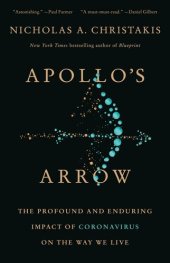 book Apollo's Arrow: The Profound and Enduring Impact of Coronavirus on the Way We Live