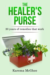 book The Healer's Purse: 20 Years of remedies that work