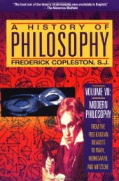 book A History of Philosophy. Volume 7, Modern philosophy, From the post-Kantian idealists to Marx, Kierkegaard, and Nietzsche