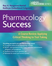 book Pharmacology Success: A Q&A Review Applying Critical Thinking to Test Taking