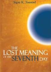 book The Lost Meaning of the Seventh Day