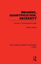 book Meaning, Quantification, Necessity: Themes in Philosophical Logic