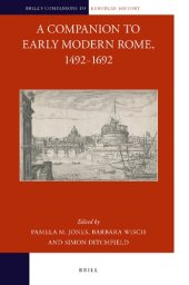 book A Companion to Early Modern Rome, 1492-1692