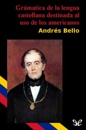 book Gramática de la lengua castellana destinada al uso de los americanos