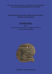 book Nowinka, Site 1: The Cemetery from the Late Migration Period in the Northern Poland