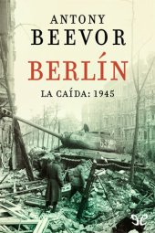 book Berlín. La caída: 1945