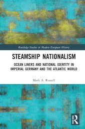 book Steamship Nationalism: Ocean Liners and National Identity in Imperial Germany and the Atlantic World