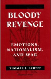 book Bloody Revenge: Emotions, Nationalism, And War