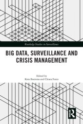 book Big Data, Surveillance And Crisis Management