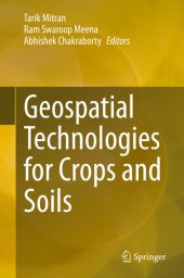 book Geospatial Technologies for Crops and Soils