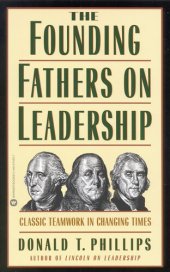 book The Founding Fathers on Leadership: Classic Teamwork in Changing Times