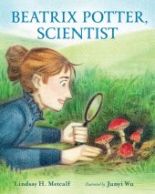 book Beatrix Potter, Scientist (She Made History)