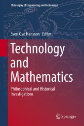 book Technology and Mathematics: Philosophical and Historical Investigations