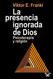 book La presencia ignorada de Dios