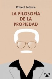 book La Filosofía de la Propiedad