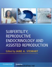 book Subfertility, Reproductive Endocrinology and Assisted Reproduction