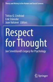 book Respect for Thought: Jan Smedslund’s Legacy for Psychology