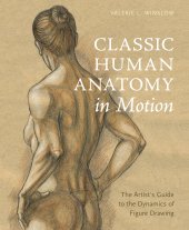 book Classic Human Anatomy in Motion: The Artist's Guide to the Dynamics of Figure Drawing