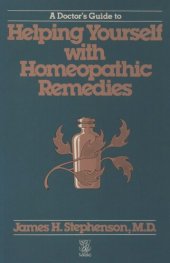 book A Doctor's Guide to Helping Yourself with Homeopathic Remedies