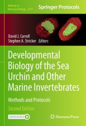 book Developmental Biology of the Sea Urchin and Other Marine Invertebrates: Methods and Protocol