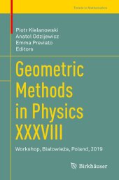 book Geometric Methods in Physics XXXVIII: Workshop, Białowieża, Poland, 2019