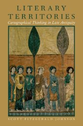 book Literary Territories: Cartographical Thinking in Late Antiquity