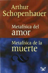 book Metafísica del amor / Metafísica de la muerte