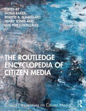 book The Routledge Encyclopedia of Citizen Media (Critical Perspectives on Citizen Media)