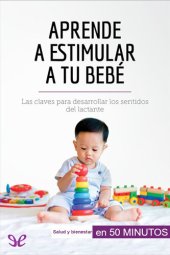 book Aprende a estimular a tu bebé