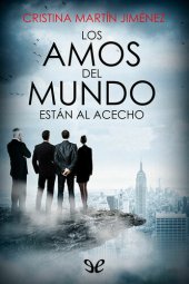 book Los amos del mundo están al acecho