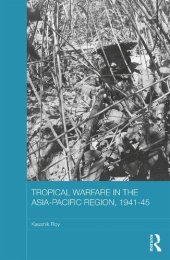 book Tropical Warfare in the Asia-Pacific Region, 1941-45