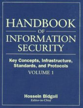 book Handbook Of Information Security: Key Concepts, Infrastructure, Standards, And Protocols