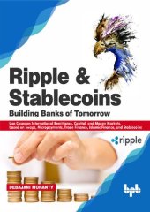 book Ripple and Stablecoins: Building Banks of Tomorrow