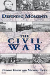 book Defining Moments: The Civil War