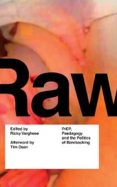 book RAW: PrEP, Pedagogy, and the Politics of Barebacking