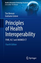 book PRINCIPLES OF HEALTH INTEROPERABILITY : fhir, hl7 and snomed ct.