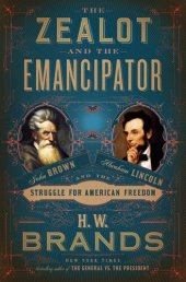 book John Brown, Abraham Lincoln, and the Struggle for American Freedom