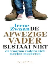 book De afwezige vader bestaat niet, en waarom vaders niet moeten moederen