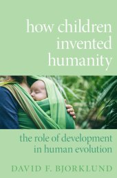 book How Children Invented Humanity