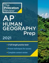 book 3 Practice Tests + Complete Content Review + Strategies & Techniques Human Geography Prep 2021