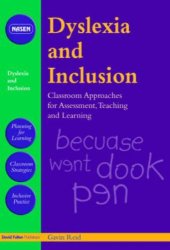 book Dyslexia and Inclusion. Classroom Approaches for Assessment,Teaching and Learning