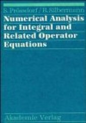 book Numerical analysis for integral and related operator equations