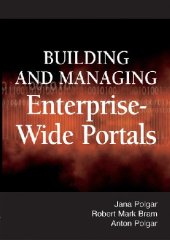 book Building and Managing Enterprise-Wide Portals