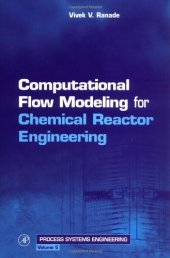 book Computational Flow Modeling for Chemical Reactor Engineering