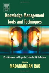 book Knowledge Management Tools and Techniques: Practitioners and Experts Evaluate KM Solutions