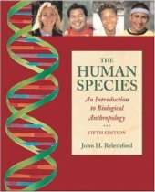 book The Human Species: An Introduction To Biological Anthropology