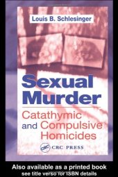 book Sexual Murder: Catathymic and Compulsive Homicides