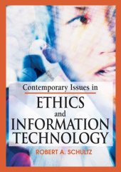 book Contemporary Issues in Ethics and Information Technology