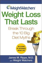 book Weight Loss that Lasts: Break Through the 10 Big Diet Myths